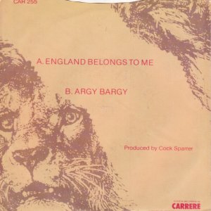 COCK SPARRER – England Belongs To Me / Argy Bargy