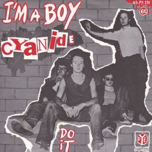 CYANIDE – I’m a Boy / Do It