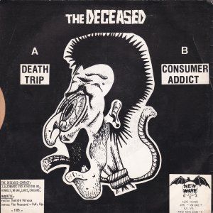DECEASED (the) : Death Trip / Consumer Addict