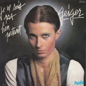 GEIGER – Je Ne Suis Pas Bien Portant / Je Suis Punky