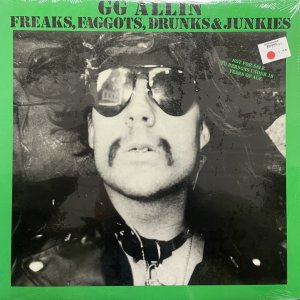 GG ALLIN : Freaks, Faggots, Drunks & Junkies LP