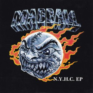 MADBALL : N.Y.H.C. EP