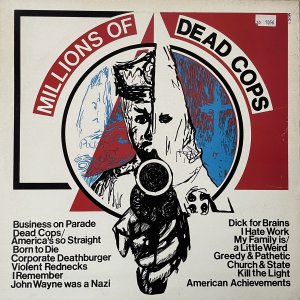 MDC : Millions Of Dead Cops LP