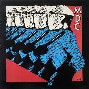 MDC : Millions Of Dead Cops LP