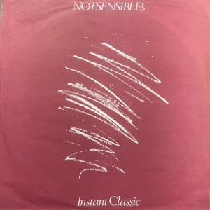 NOTSENSIBLES ? Instant Classic LP