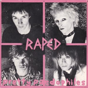 RAPED : Pretty Paedophiles EP