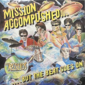 REZILLOS (The) – Mission Accomplished… But The Beat Goes On LP