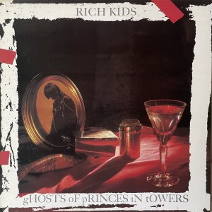 RICH KIDS : Ghosts Of Princes In Towers LP