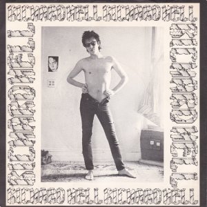 HELL RICHARD : (I Could Live With You In) Another World / (I Belong To The) Blank Generation / (I Belong To The) Blank Generation