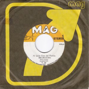 SLAUGHTER : East Side Of Town (Al Lado Este Del Pueblo) / One By One (Uno Por Uno)