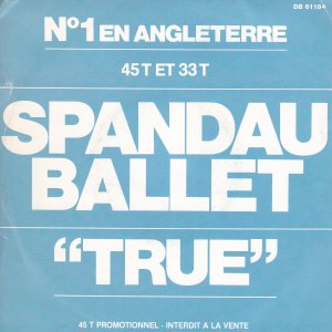 SPANDAU BALLET : True / Communication