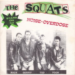 SQUATS (The) : Noise-Overdose EP