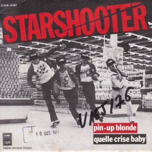 STARSHOOTER : Pin-Up Blonde / Quelle Crise Baby