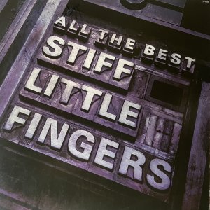 STIFF LITTLE FINGERS : All The Best 2xLP