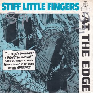 STIFF LITTLE FINGERS : At The Edge / Straw Dogs