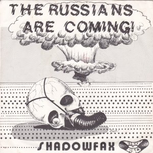 SHADOWFAX : The Russians Are Coming / Calling The Shots