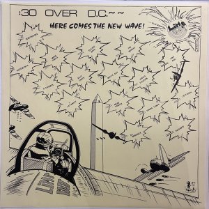 V/A 30 Over D.C.~~Here Comes The New Wave! LP