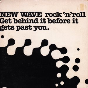 V/A New Wave – Rock ‘N’ Roll – Get Behind It Before It Gets Past You EP (2 x 7″) : New Wave – Rock ‘N’ Roll – Get Behind It Before It Gets Past You EP