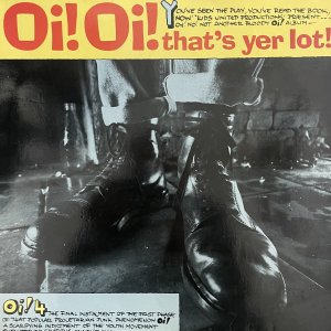 V/A Oi! Oi! That’s Yer Lot! : Oi! Oi! That’s Yer Lot! LP