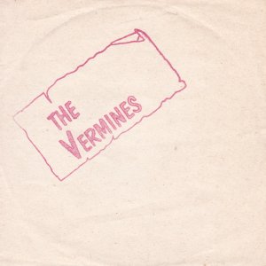 VERMINES (the) : Sometimes / Another Piece / Rock In Belfond