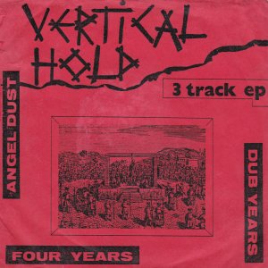 VERTICAL HOLD : Angel Dust EP