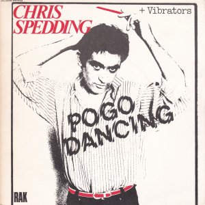VIBRATORS + CHRIS SPEDDING – Pogo Dancing / The Pose
