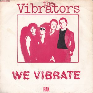 VIBRATORS (The) : We Vibrate / Whips And Furs