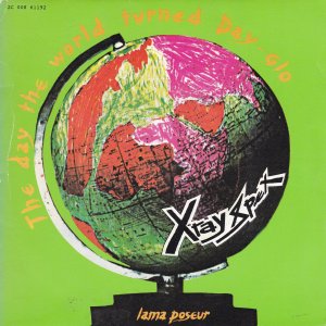X-RAY SPEX : The Day The World Turned Dayglo / Iama Poseur