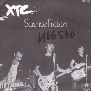 XTC : Science Friction / She’s So Square