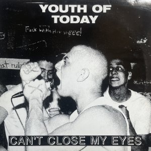 YOUTH OF TODAY : Can’t Close My Eyes LP