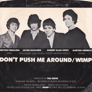 ZEROS : Don’t Push Me Around / Wimp