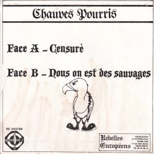 CHAUVES POURRIS – Censuré / Nous On Est Des Sauvages