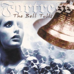 FORTRESS – The Bell Tolls EP