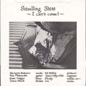 SNIVELLING SHITS (The) – Terminal Stupid / I Can’t Come!