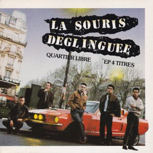 LA SOURIS DEGLINGUEE – Quartier Libre EP