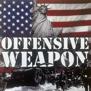 OFFENSIVE WEAPON – Offensive Weapon LP
