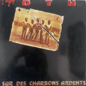 OTH – Sur Des Charbons Ardents LP