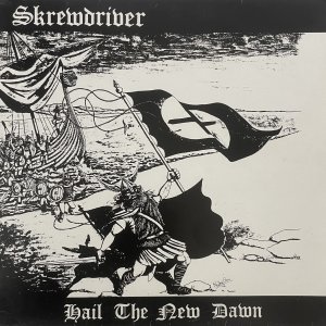 SKREWDRIVER – Hail The New Dawn LP