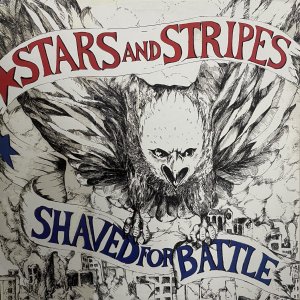 STARS AND STRIPES – Shaved For Battle LP