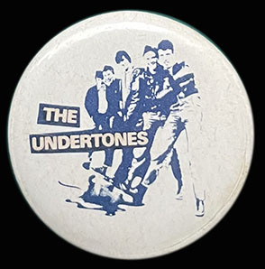 UNDERTONES (The) – Badge / Pin