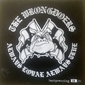 WRONGDOERS (The) – Always Loyal Always True LP (Test Pressing)