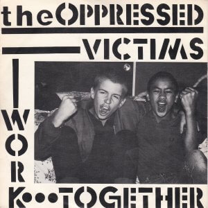 OPPRESSED (The) – Victims / Work Together
