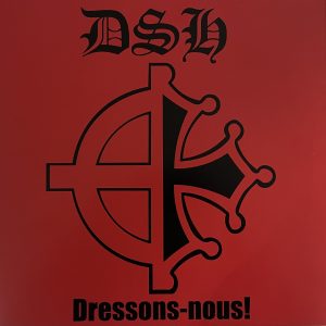 DSH – Dressons-Nous! LP