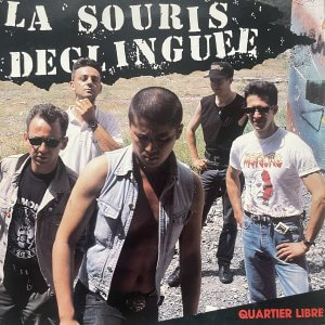 LA SOURIS DEGLINGUEE – Quartier Libre LP