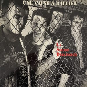 LA SOURIS DEGLINGUEE – Une Cause A Rallier LP