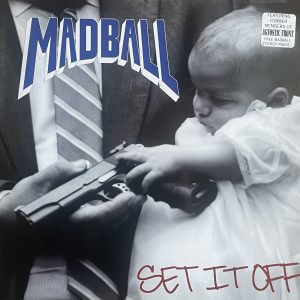 MADBALL – Set It Off LP