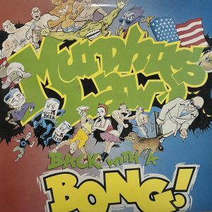 MURPHY’S LAW – Back With A Bong! LP (Clear vinyl)
