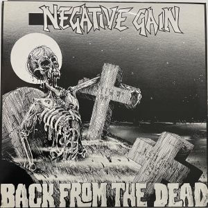 NEGATIVE GAIN – Back From The Dead LP