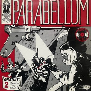 PARABELLUM – Gratuit: 2 Morceaux En Moins! LP