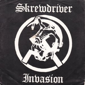 SKREWDRIVER – Invasion / On The Streets